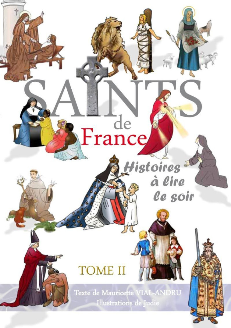 Saints de France tome 2 - Mauricette VIAL-ANDRU - SAINT JUDE