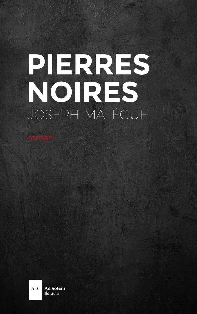 Pierres noires - Joseph Malègue - AD SOLEM