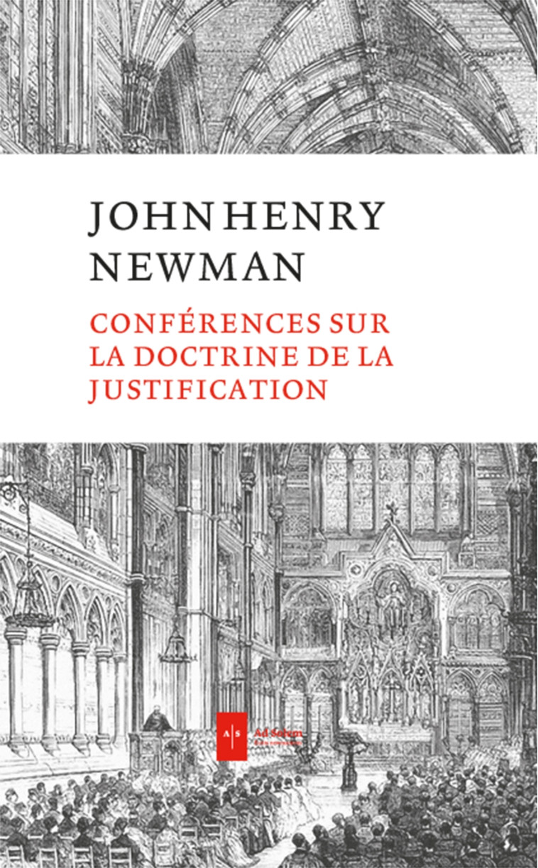 Conférences sur la doctrine de la justification - John Henry Newman - AD SOLEM