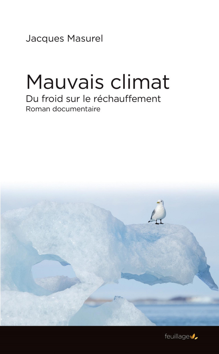 Mauvais climat - du froid sur le réchauffement - MASUREL JACQUES - FEUILLAGE