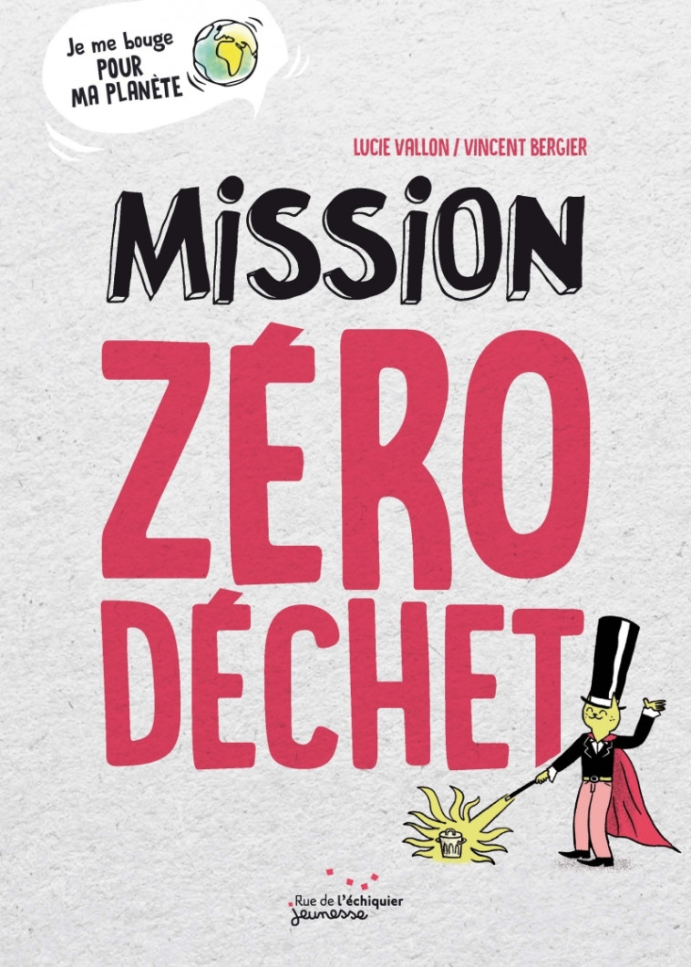 Mission zéro déchet - Lucie VALLON - RUE ECHIQUIER