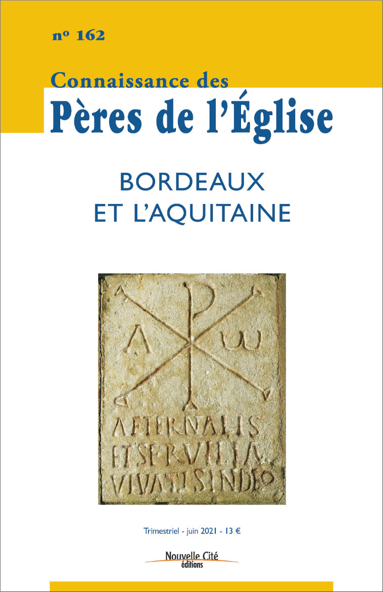 Connaissance des Pères de l'Église n°162 -   - NOUVELLE CITE