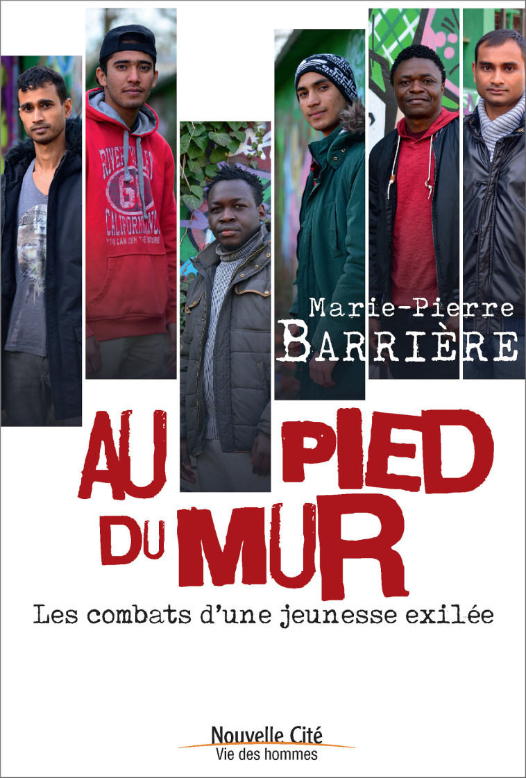 Au pied du mur - Marie-Pierre Barrière - NOUVELLE CITE