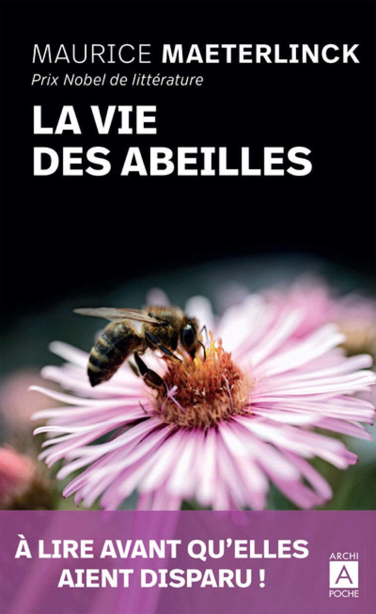 La vie des abeilles - Maurice Maeterlinck - ARCHIPOCHE