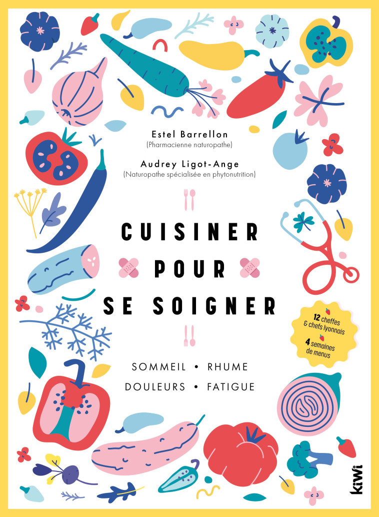 Cuisiner pour se soigner - Estel Barrellon - KIWI