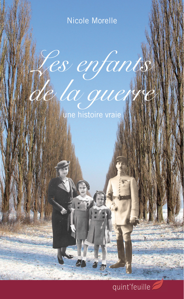 Les enfants de la guerre - NICOLE MORELLE - QUINT FEUILLE