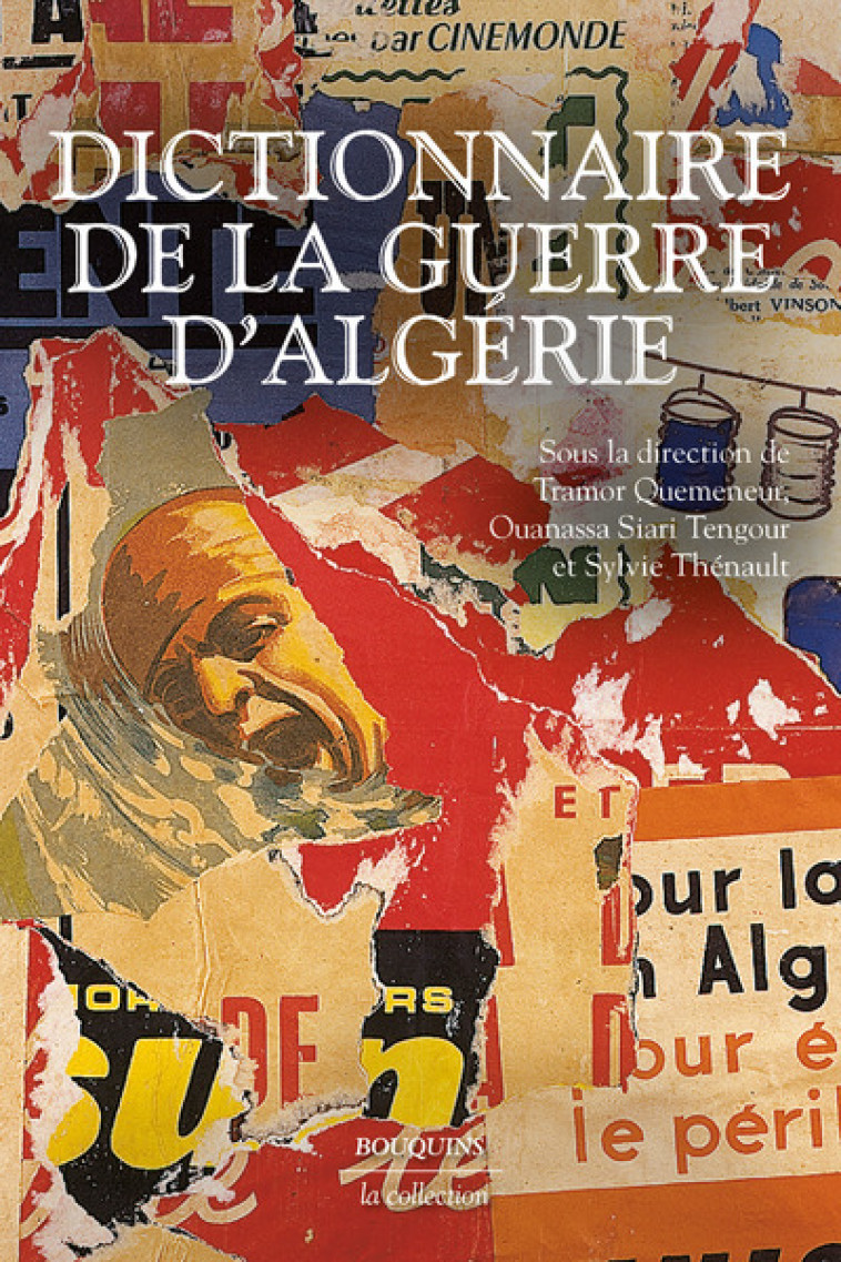 Dictionnaire de la guerre d'Algérie - Tramor Quemeneur - BOUQUINS