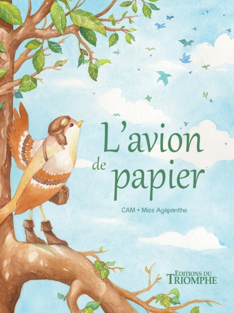 L'Avion de papier -  Miss Agapanthe - TRIOMPHE