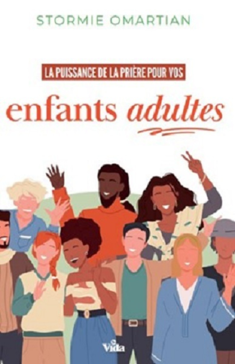 La puissance de la prière pour vos enfants - Stormie Omartian - VIDA