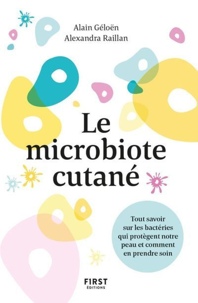 Le microbiote cutané - Alain Géloën - FIRST