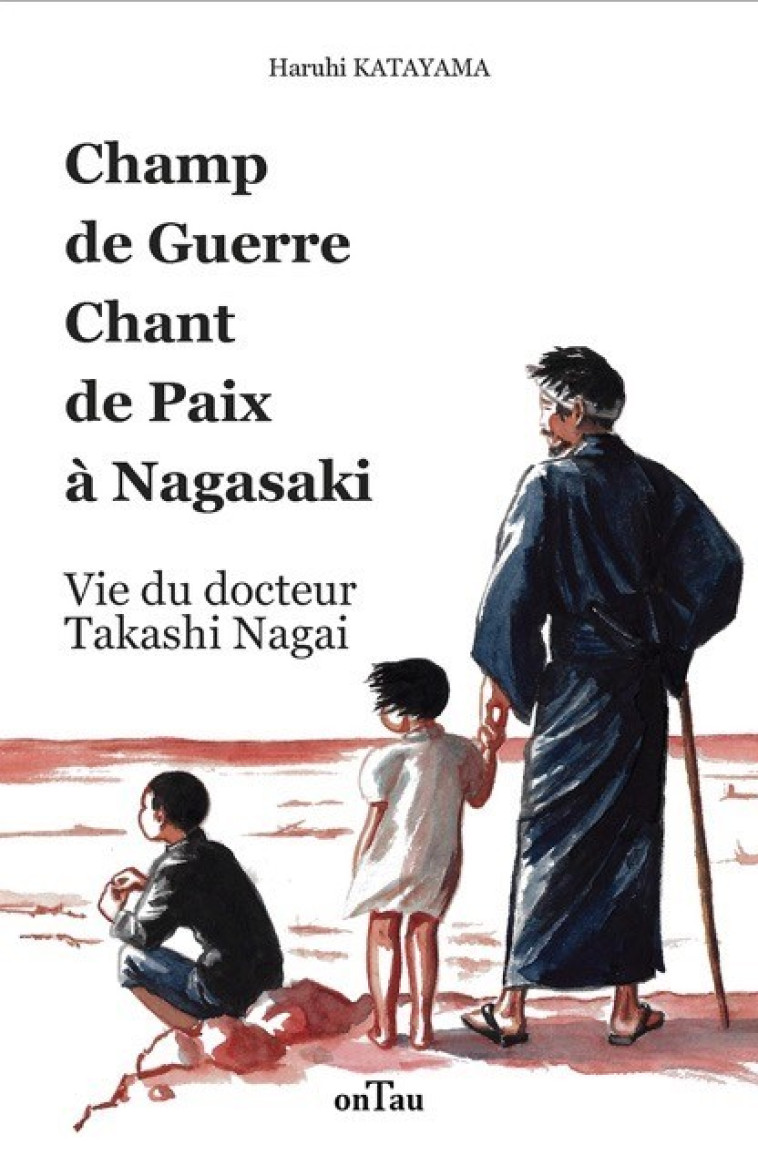 Champ de guerre chant de paix à Nagasaki - Haruhi Katayama - ONTAU