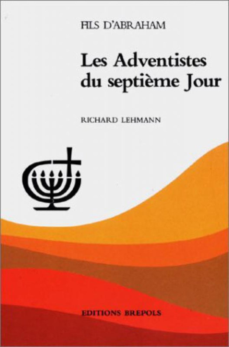 ADVENTISTES SEPTIEME JOUR -  LEHMANN - BREPOLS PUBLISH