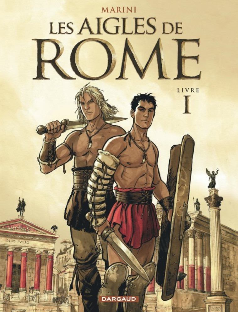 Les Aigles de Rome - Tome 1 -  Marini Enrico - DARGAUD