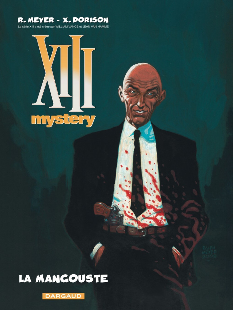 XIII Mystery - Tome 1 - La Mangouste -  Dorison Xavier - DARGAUD