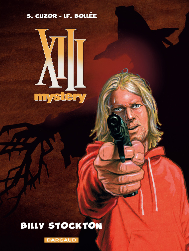 XIII Mystery - Tome 6 - Billy Stockton -  Bollée Laurent-Frédéric - DARGAUD