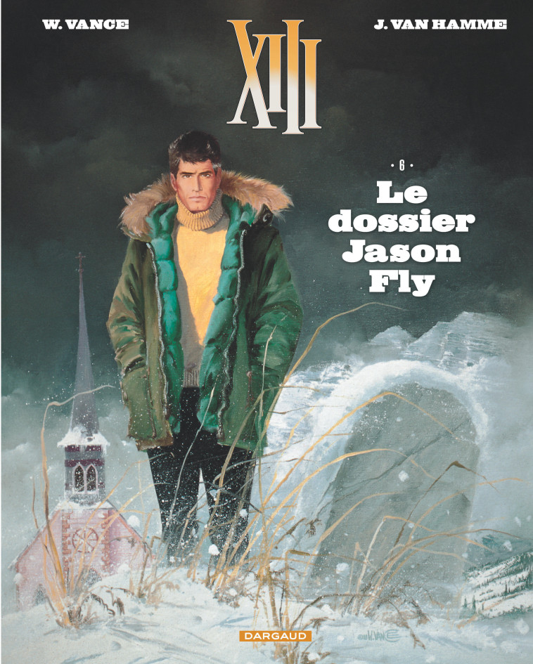 XIII  - Tome 6 - Le Dossier Jason Fly (Nouveau format) -  Vance - DARGAUD