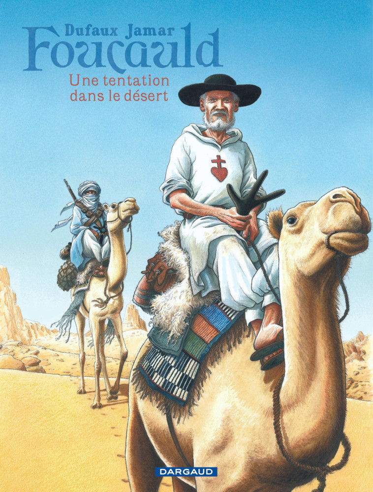 Foucauld - Une tentation dans le désert -  Jamar Martin - DARGAUD