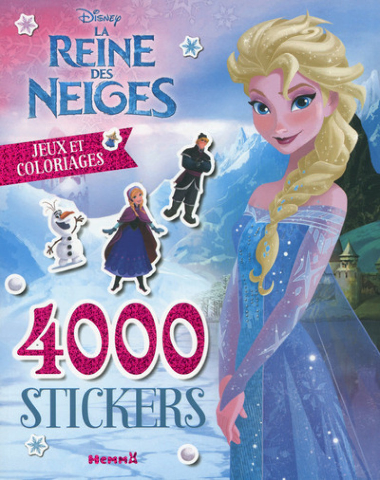 Disney La Reine des Neiges 4000 stickers jeux et coloriages -  Collectif - HEMMA