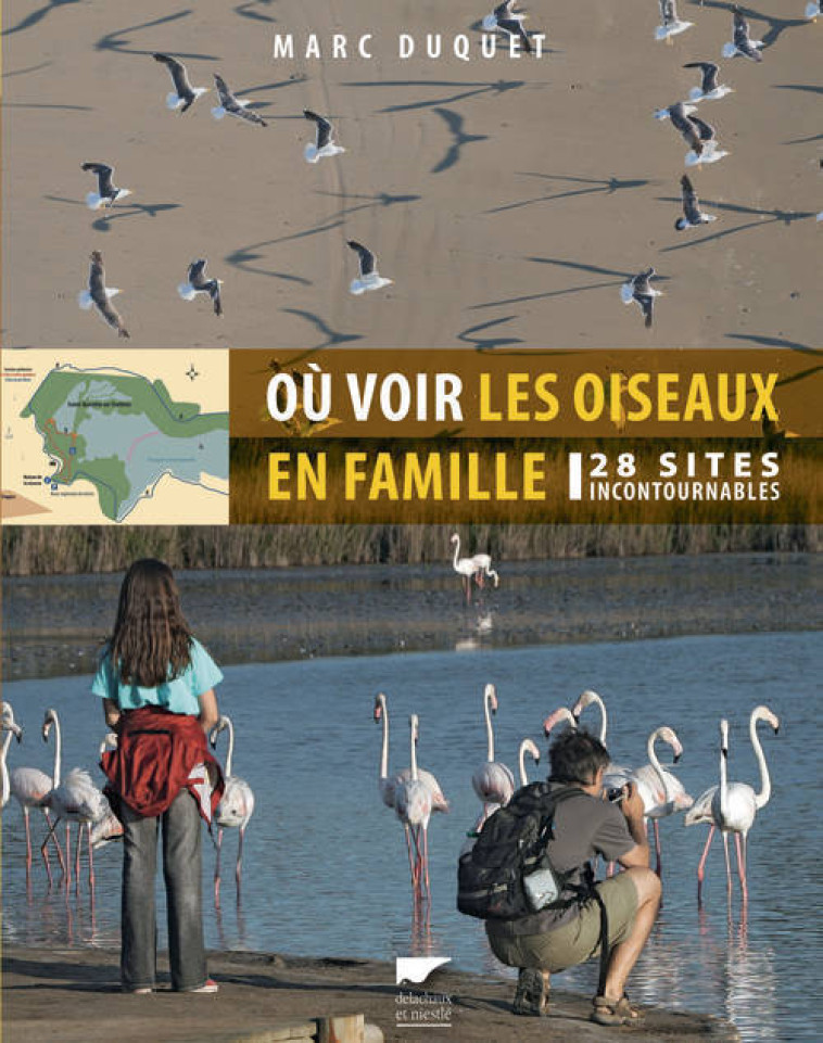 Où voir les oiseaux en famille - Marc Duquet - DELACHAUX