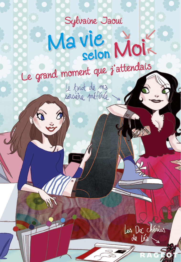 Ma vie selon moi T3 : Le grand moment que j'attendais - Sylvaine Jaoui - RAGEOT