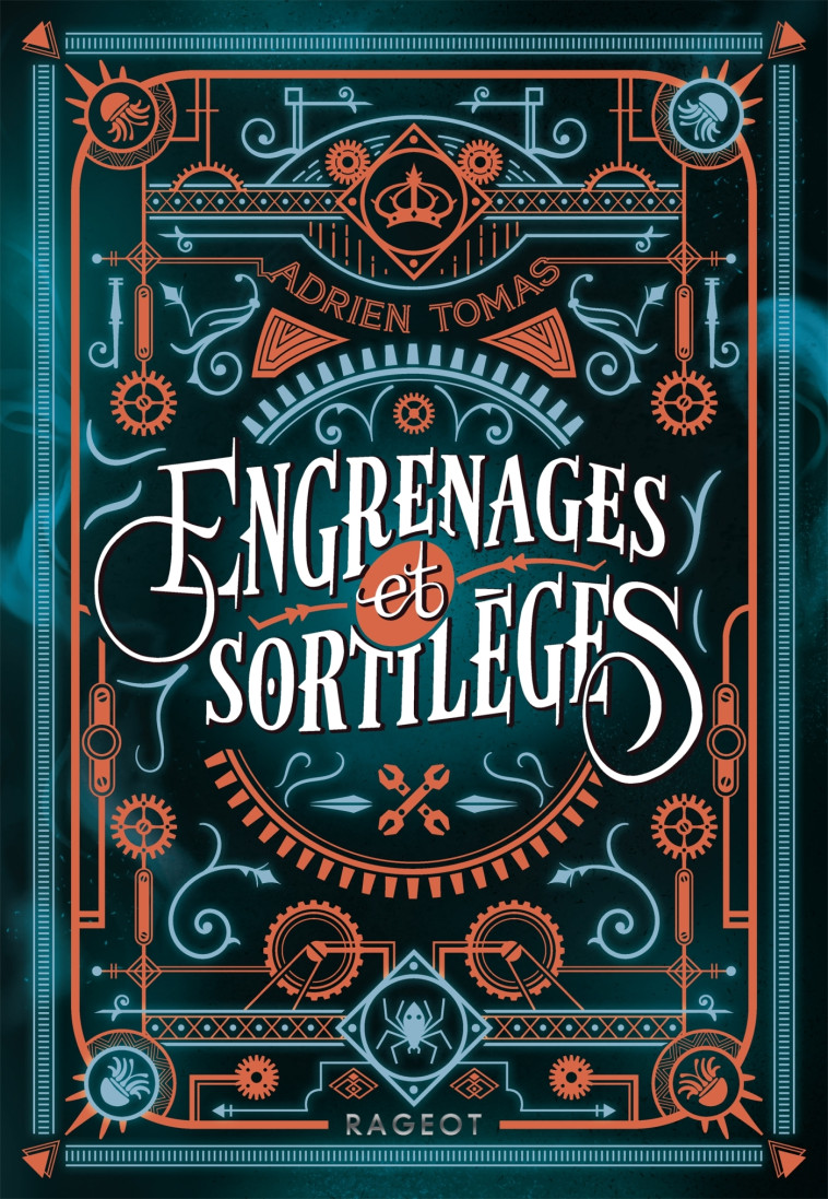 Engrenages et sortilèges - Adrien Tomas - RAGEOT