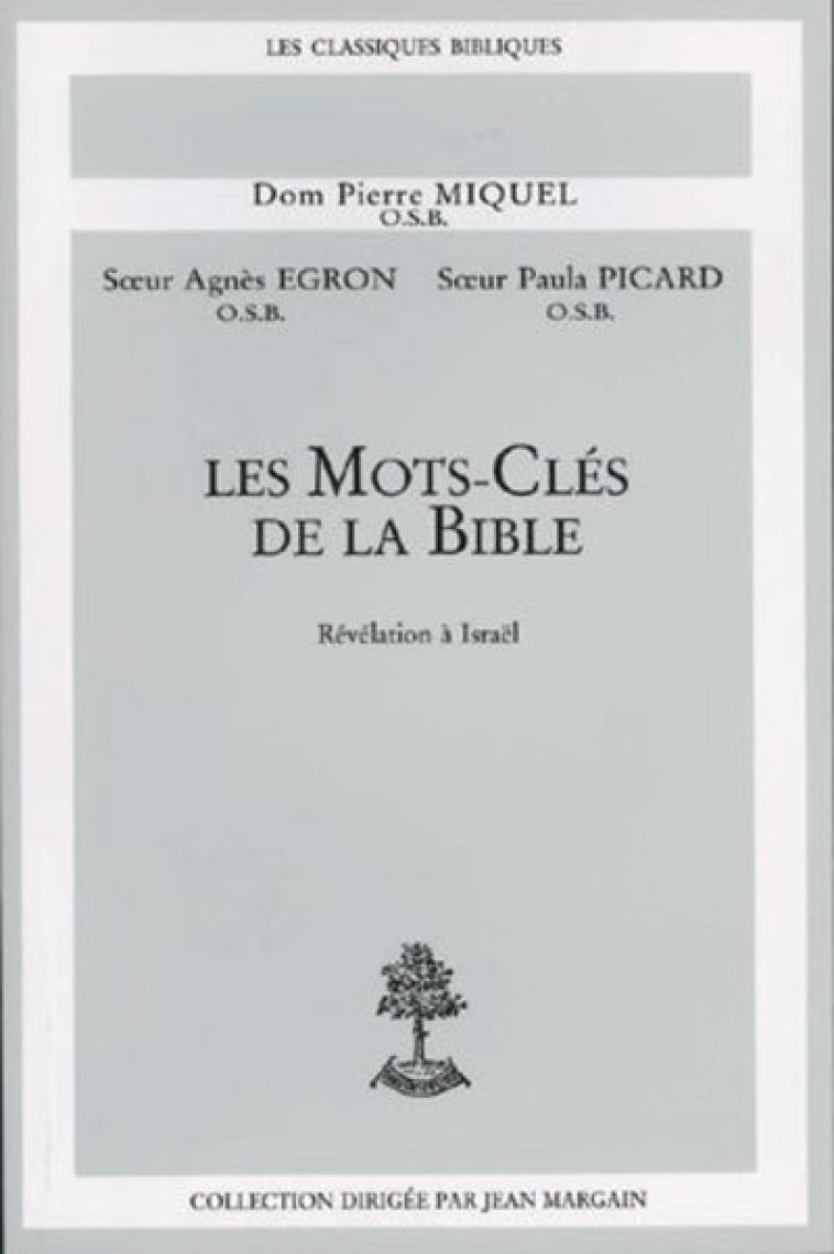 LES MOTS-CLES DE LA BIBLE - Pierre Miquel - BEAUCHESNE