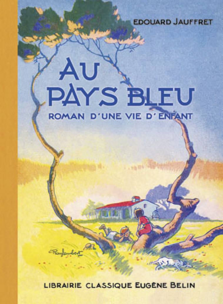 Au Pays bleu - Edouard Jauffret - BELIN EDUCATION