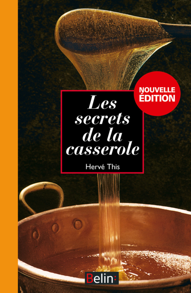 Les secrets de la casserole - Hervé This - BELIN