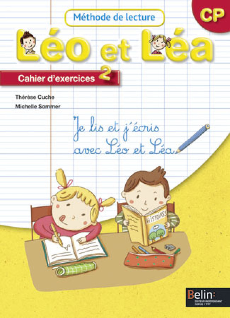 LEO ET LEA 2009 - Cahier d'exercices 2 - CP - Michelle Sommer - BELIN EDUCATION