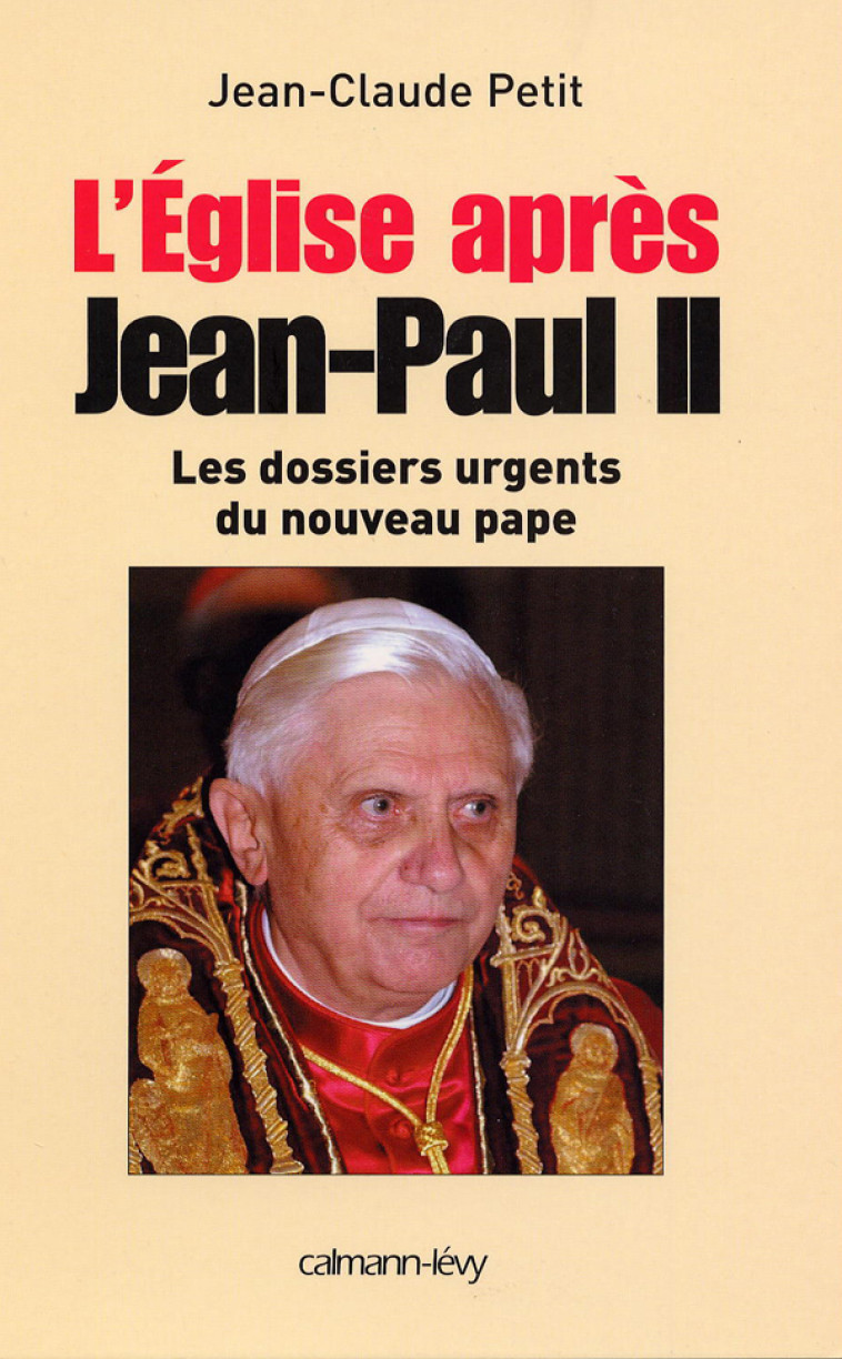 L'Eglise après Jean-Paul II - Jean-Claude Petit - CALMANN-LEVY