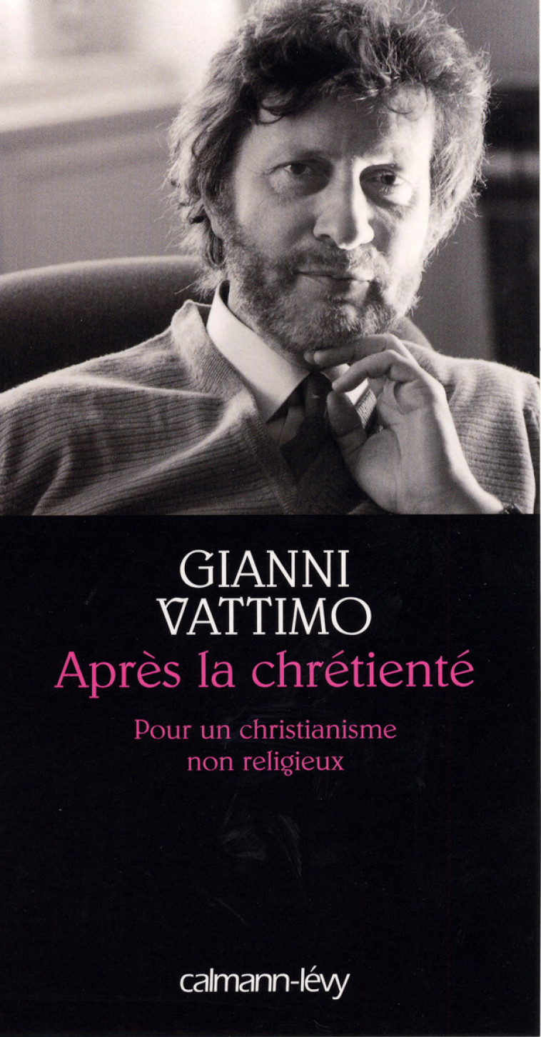 Après la chrétienté - Gianni Vattimo - CALMANN-LEVY