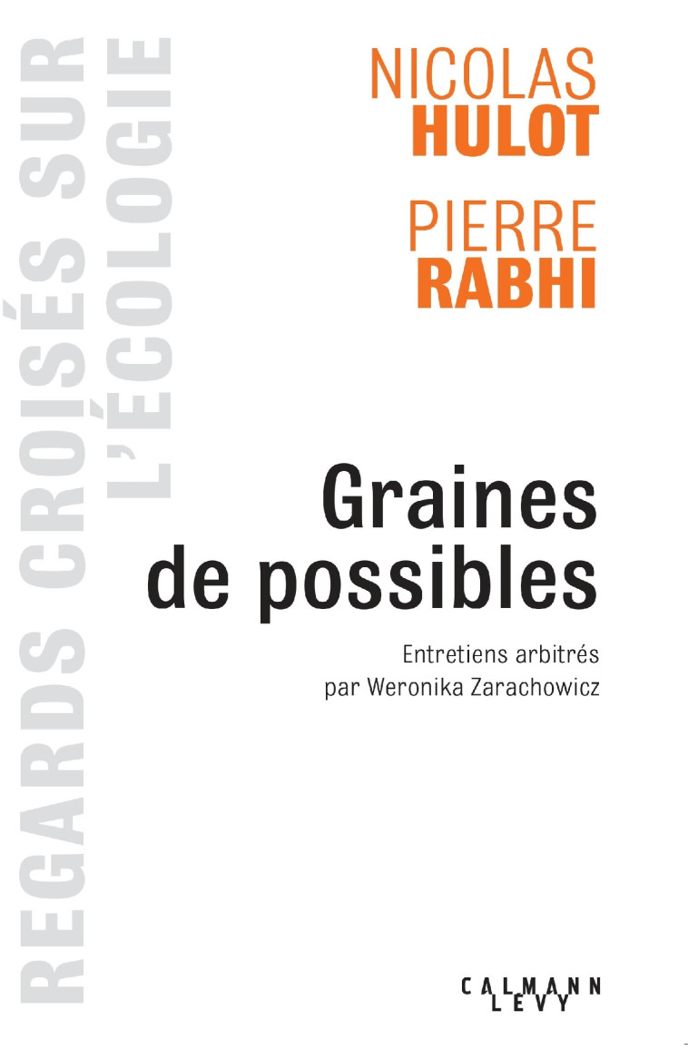 Graines de possible - Regards croisés sur l'écologie - Nicolas Hulot - CALMANN-LEVY