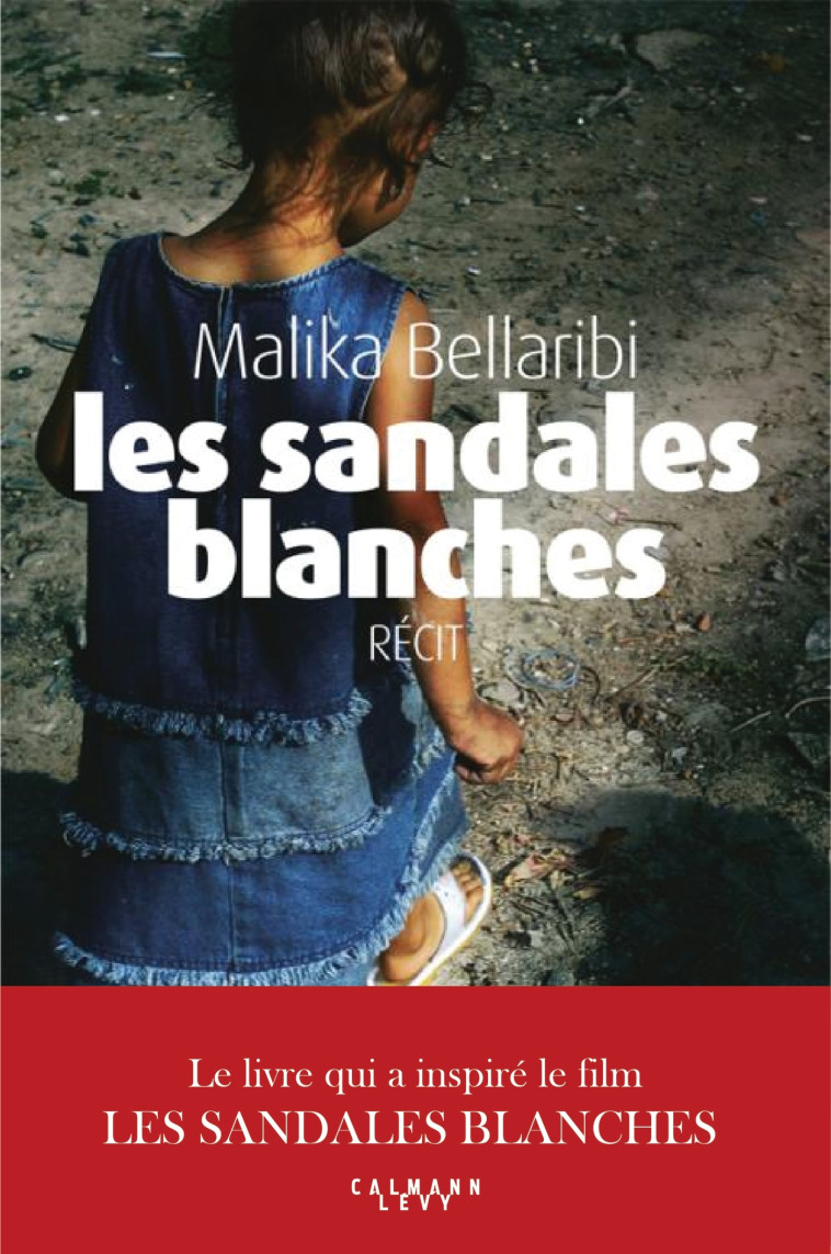 Les Sandales blanches - Malika Bellaribi - CALMANN-LEVY