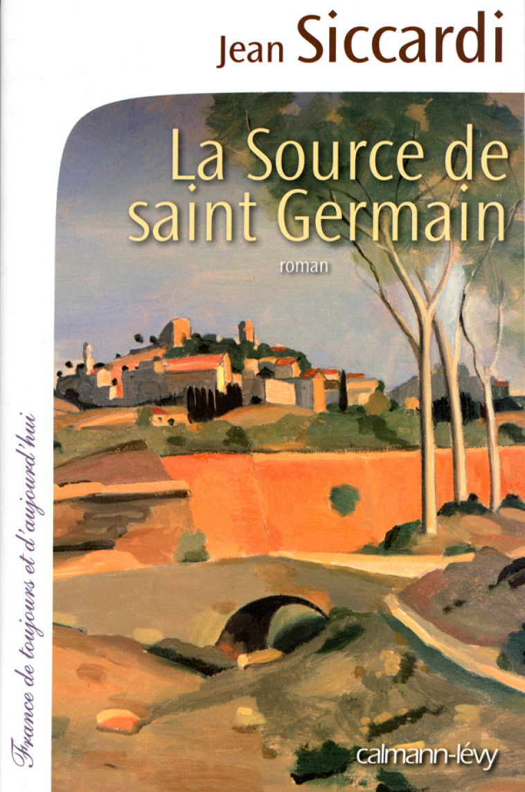 La Source de Saint Germain - Jean Siccardi - CALMANN-LEVY