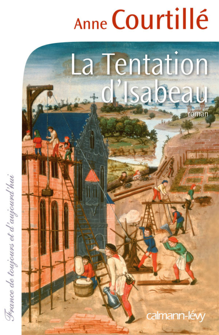 La Tentation d'Isabeau - Anne Courtillé - CALMANN-LEVY