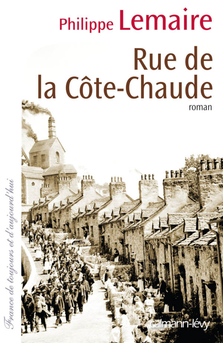 Rue de la côte-chaude - Philippe Lemaire - CALMANN-LEVY