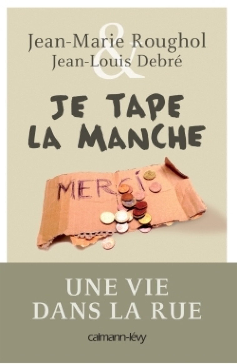 Je tape la manche - Jean-Marie Roughol - CALMANN-LEVY