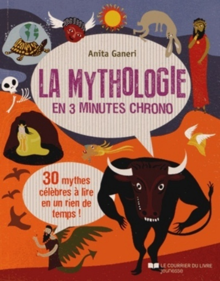 La mythologie en 3 minutes chrono - Anita Ganeri - COURRIER LIVRE