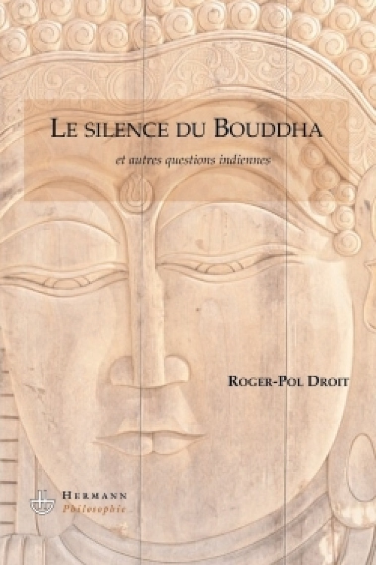 Le silence du Bouddha - Roger-Pol Droit - HERMANN