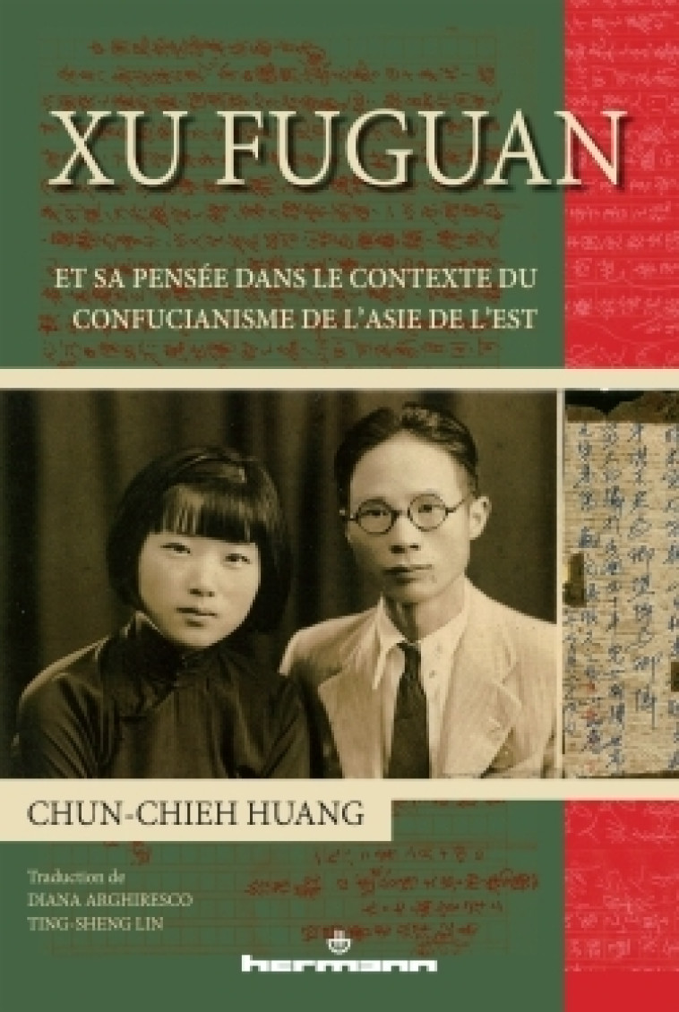 Xu Fuguan et sa pensée dans le contexte du confucianisme de l'Asie de l'Est - Chun-Chieh Huang - HERMANN