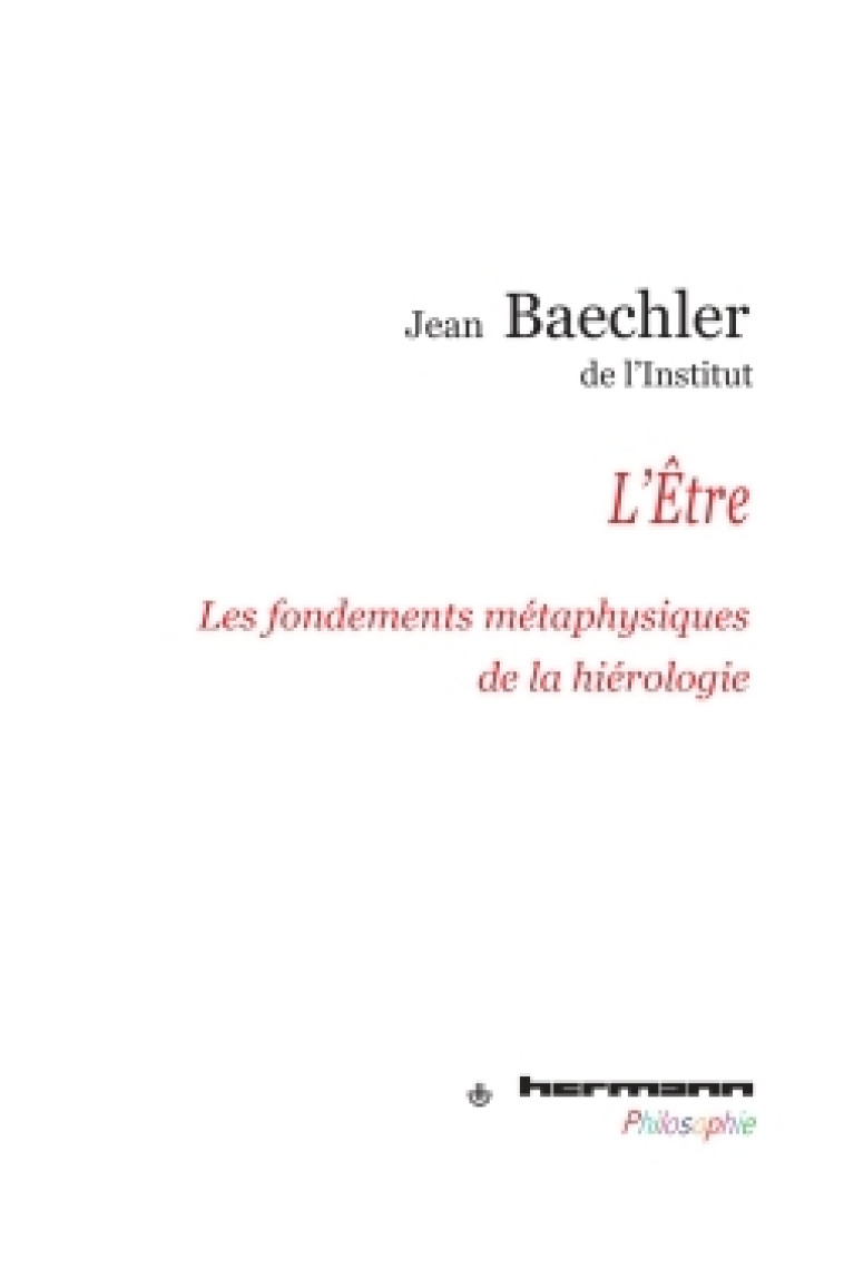 L'Être - Jean Baechler - HERMANN