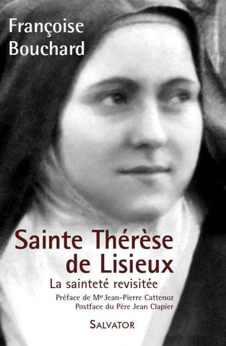 Sainte Thérèse de Lisieux - FRANCOISE BOUCHARD - SALVATOR