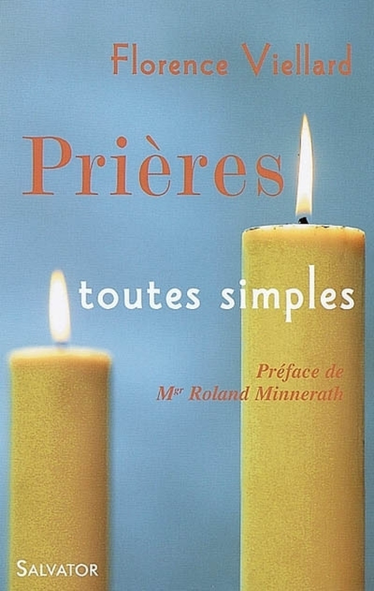 Prières toutes simples - FLORENCE VIELLARD - SALVATOR