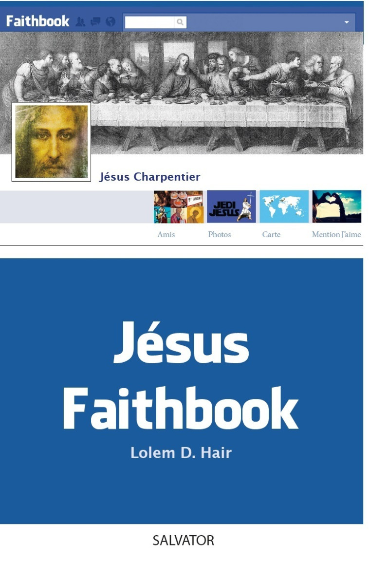 Jésus Faithbook - Éric Denimal - SALVATOR