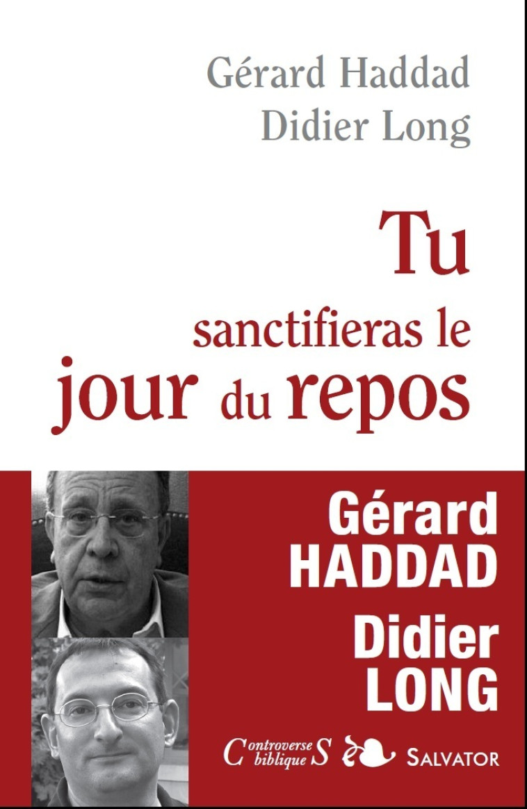 Tu sanctifieras le jour du repos - Didier Long - SALVATOR