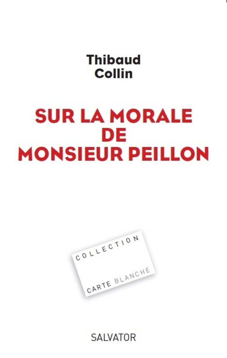 Sur la morale de monsieur Peillon - Thibaud Collin - SALVATOR