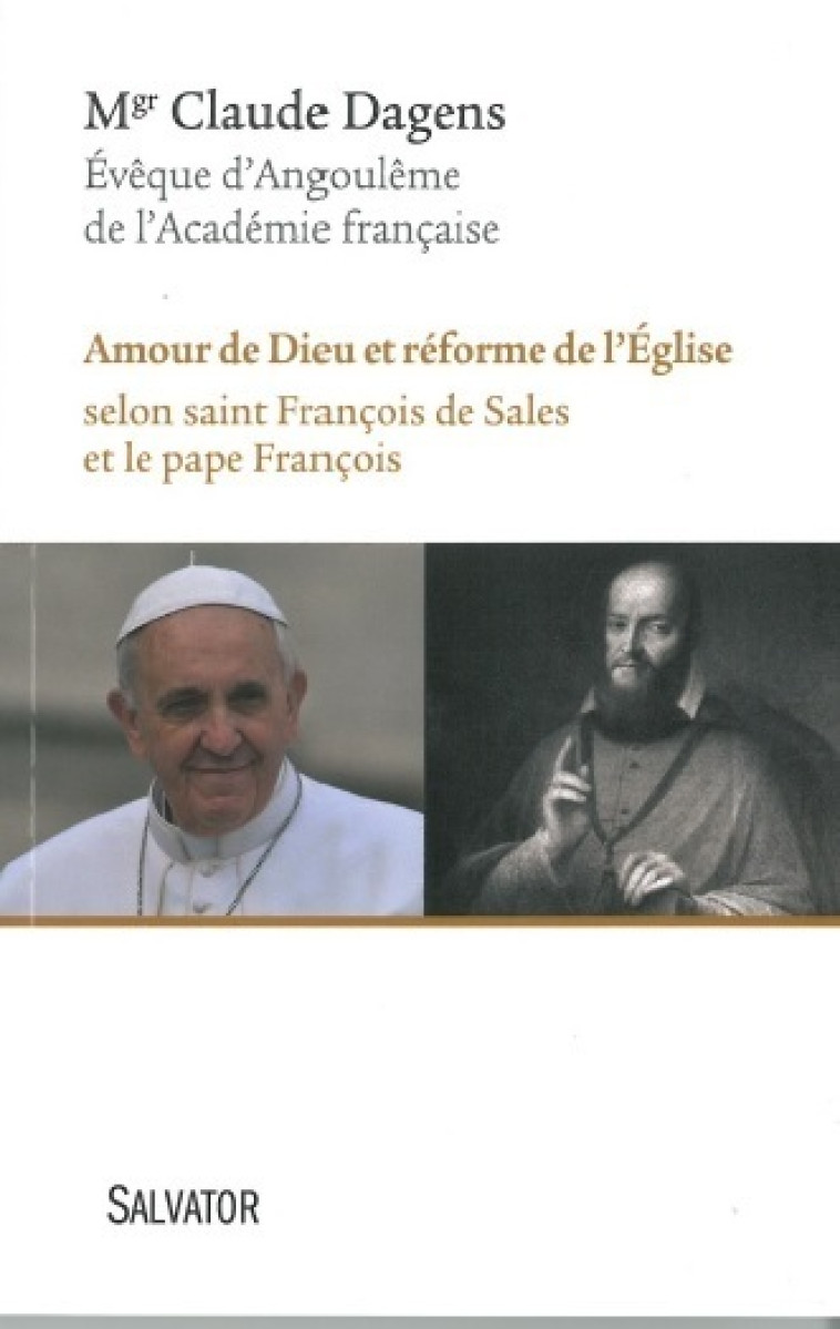 Amour de Dieu et réforme de l'église - Claude DAGENS - SALVATOR