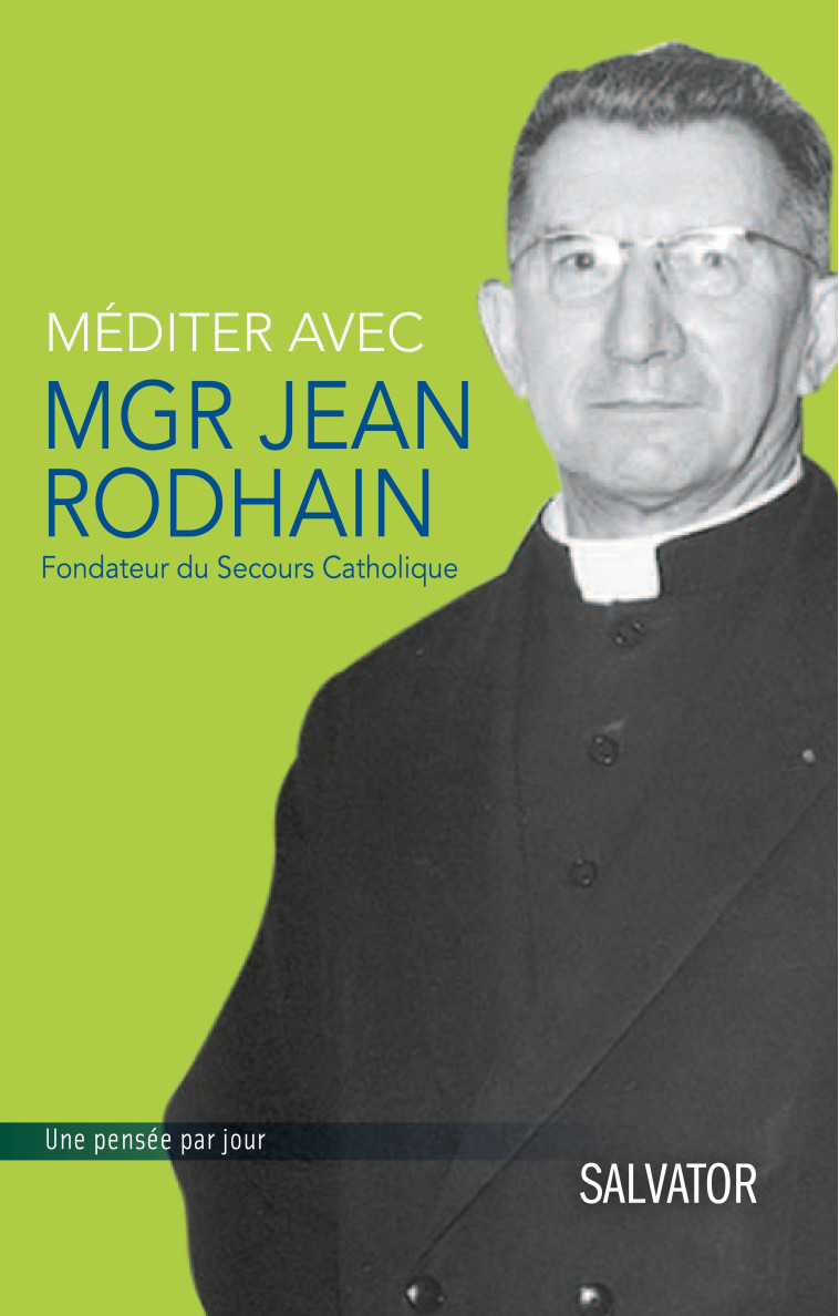 Méditer avec Mgr Jean Rodhain - VERONIQUE FAYET - SALVATOR