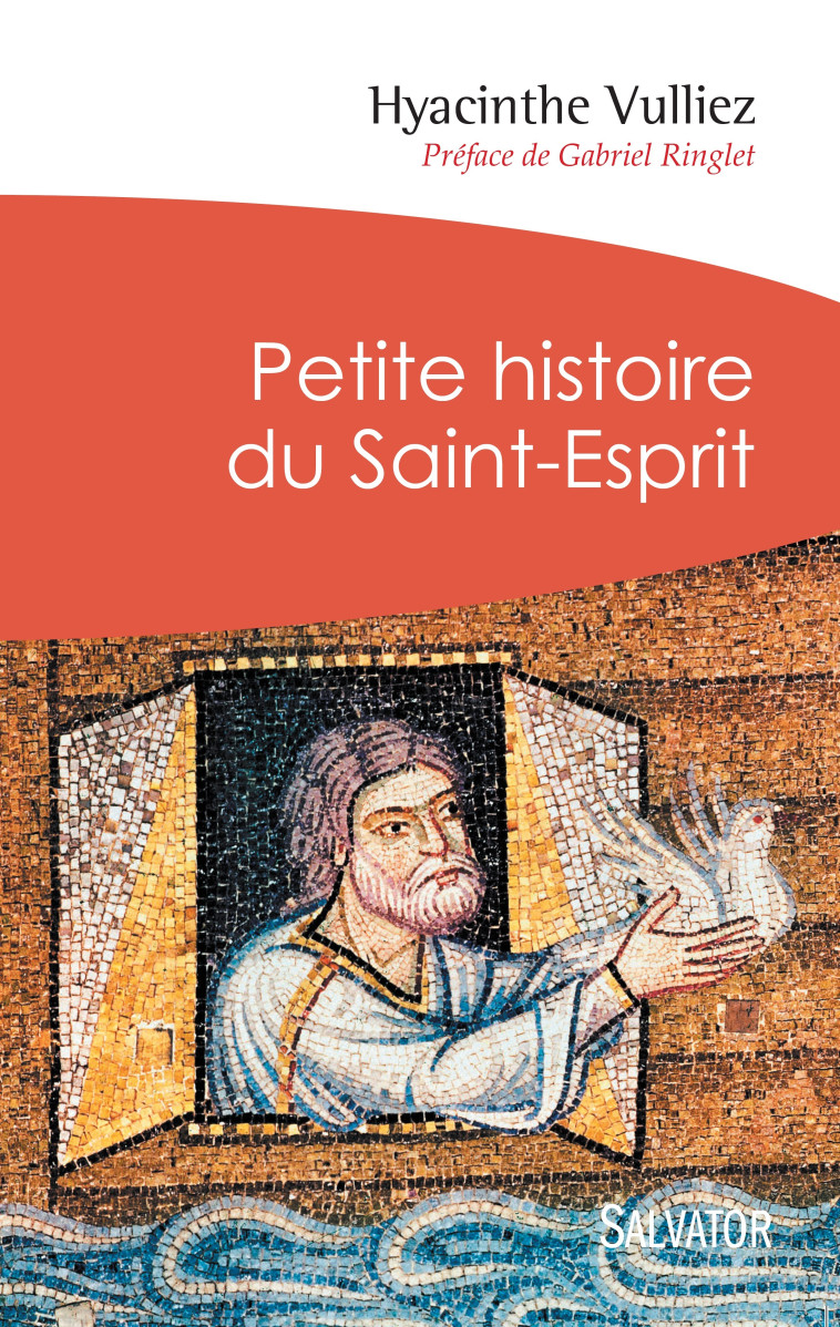 Petite histoire du Saint-Esprit - Hyacinthe Vulliez. - SALVATOR