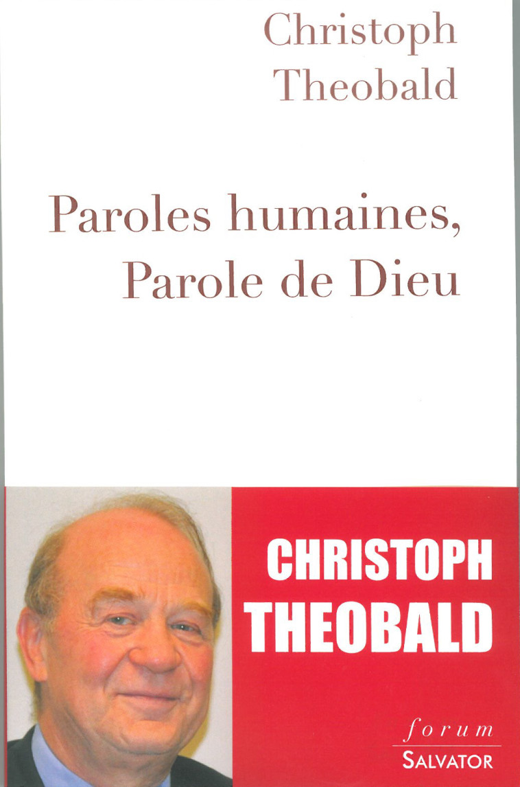 Paroles humaines, paroles de Dieu - Christoph Theobald. - SALVATOR